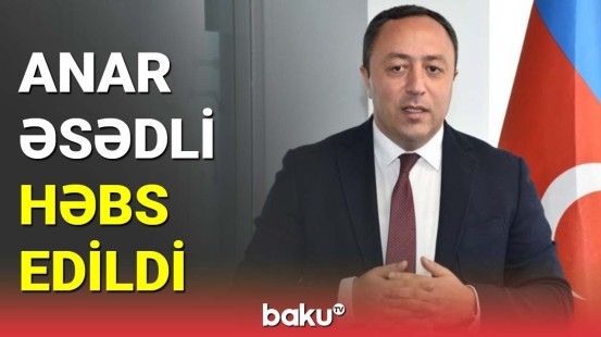 Azərbaycan Yüksəliş Partiyasının sədri Anar Əsədli həbs edildi