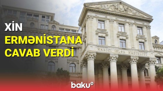 XİN Ermənistana cavab verdi