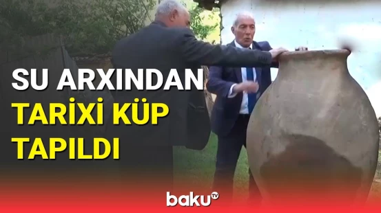Cəlilabadda su arxından tarixi küp tapıldı