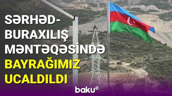 Azərbaycan bayrağı Laçın-Xankəndi yolunun başlanğıcında dalğalanır