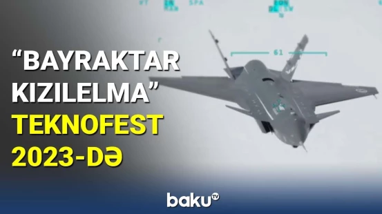 "Bayraktar Kızılelma" Teknofest - 2023-də