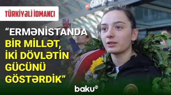 Türkiyəli idmançı çempionat xatirələrini bölüşdü