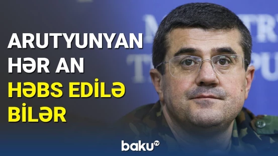 Arutyunyan Xankəndidən çıxa bilməyəcək