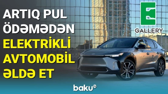 "E-Gallery"dən elektrikli avtomobillərlə bağlı bir ilk