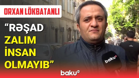 Orxan Lökbatanlı, Balaəli və digər meyxanaçılar Rəşad Dağlıdan danışdı