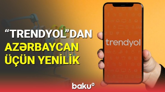 "Trendyol"dan Azərbaycan üçün yenilik