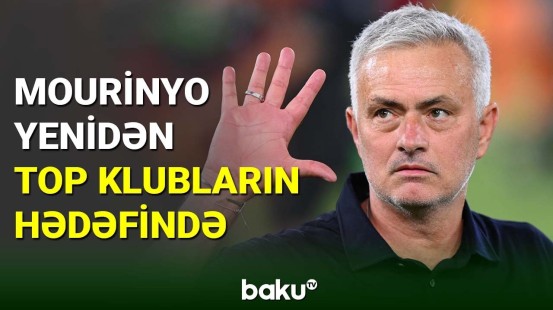 Top klublar Joze Mourinyonu dəvət etmək istəyir