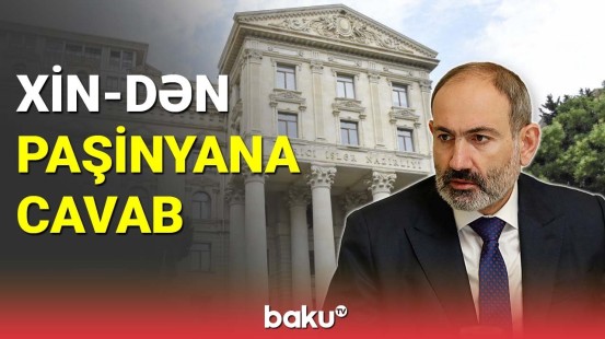 XİN-dən Nikol Paşinyana cavab