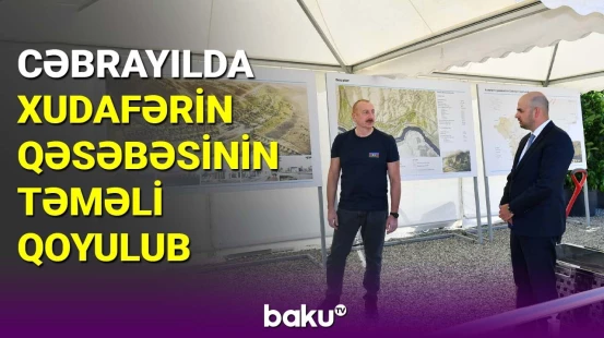 İlham Əliyev Xudafərin qəsəbəsinin təməlini qoyub