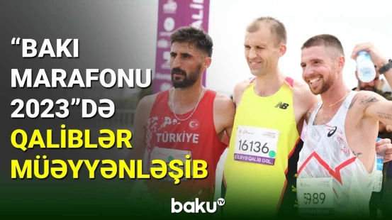 "Bakı Marafonu 2023"ə yekun vurulub