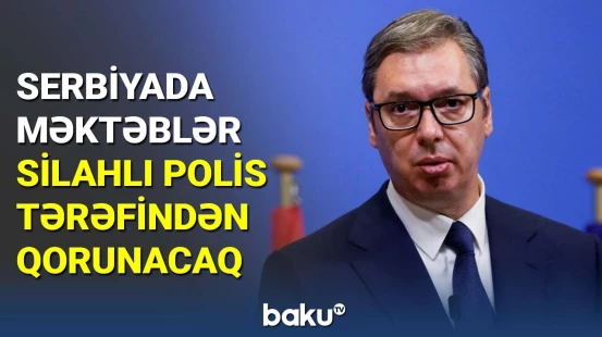 Serbiya təhsil naziri 9 nəfərin ölümündən sonra istefa verdi