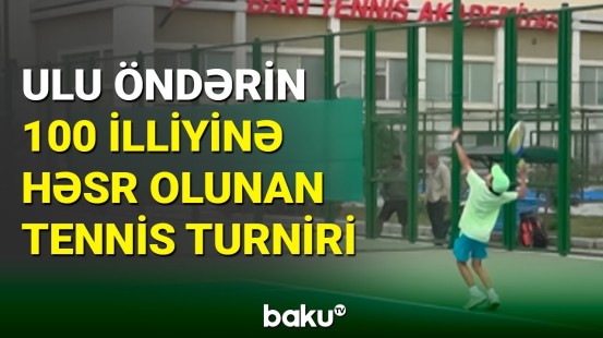 Heydər Əliyevin xatirəsinə həsr olunan beynəlxalq tennis turniri