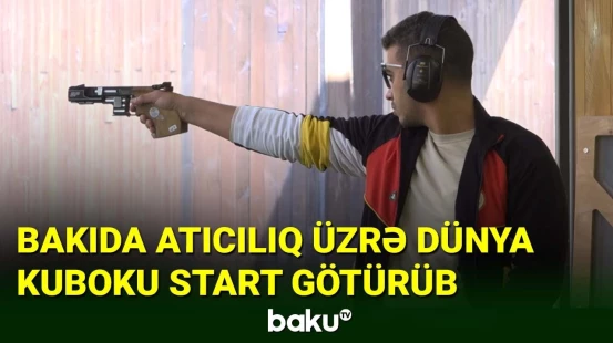 Bakıda atıcılıq üzrə dünya kubokunun açılış mərasimi olub