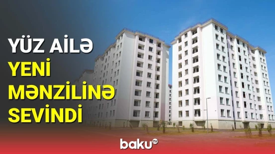 Şəhid ailələri və müharibə əlillərinə daha 100 mənzil verildi