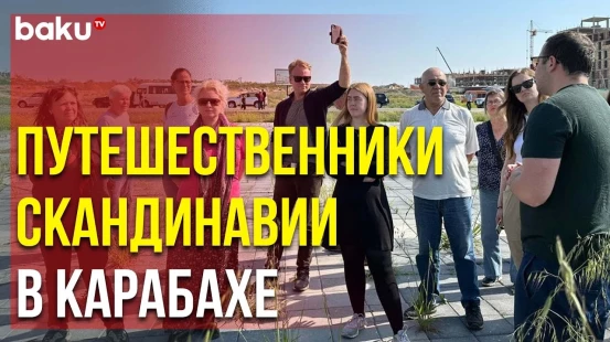 Путешественники Club 100 Прибыли в Карабах и Восточный Зангезур