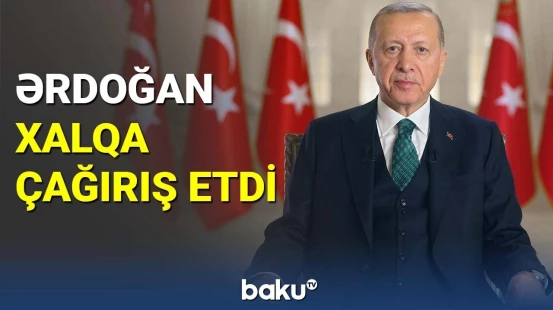 Ərdoğandan xalqına çağırış