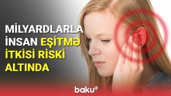 Bir milyarddan çox insan eşitmə itkisi riski altındadır