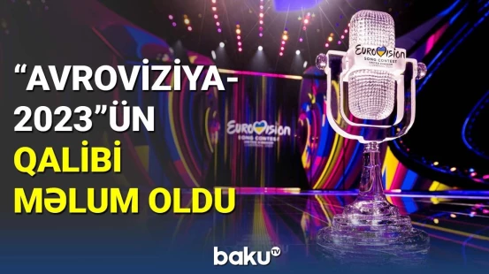 "Avroviziya 2023"ün qalibi məlum oldu