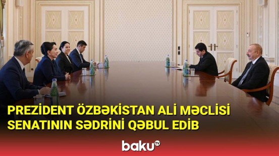 İlham Əliyev Özbəkistan Ali Məclisi Senatının sədrini qəbul edib