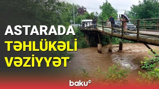 Astarada təhlükəli vəziyyət