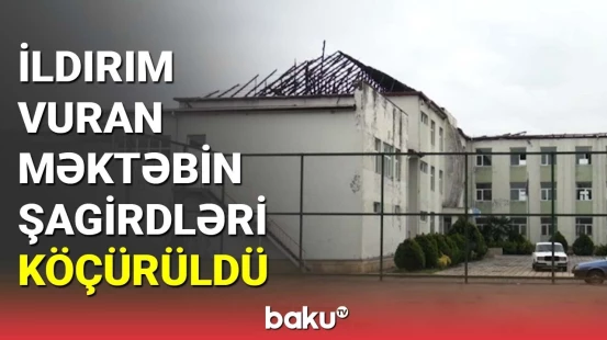 Şagirdlər başqa məktəbə köçürüldü
