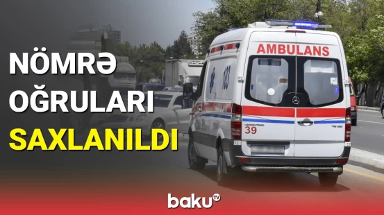 Təcili yardım maşınlarının nömrələri oğurlandı
