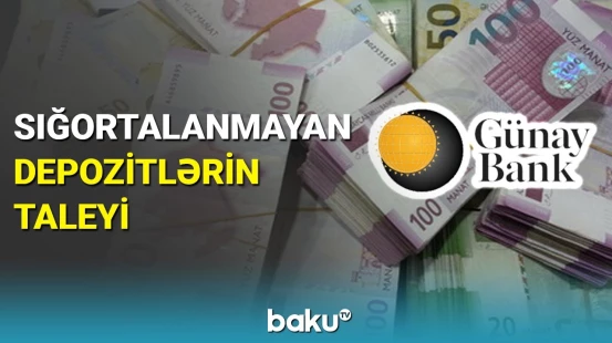"Günay Bank"da taleyi qaranlıq 70 milyon