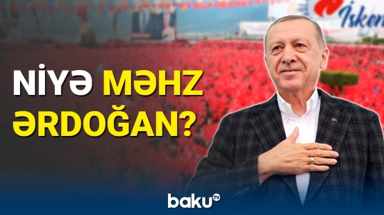 Türkiyəni regionun liderinə çevirən Ərdoğan