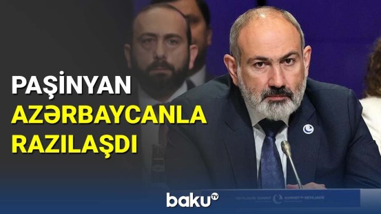 Paşinyan Azərbaycanla razılaşdı