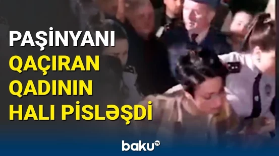 Paşinyanın oğlunu qaçıran qadının halı pisləşdi