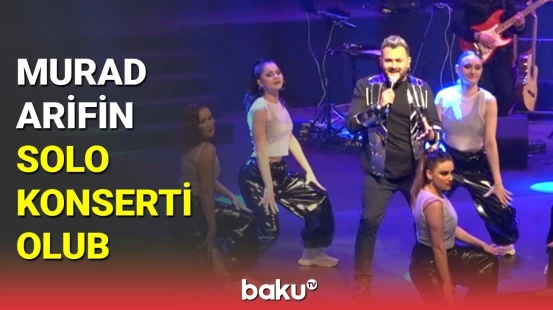 Murad Arifin solo konserti olub