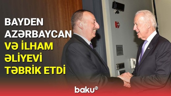 Bayden Azərbaycan və İlham Əliyevi təbrik etdi