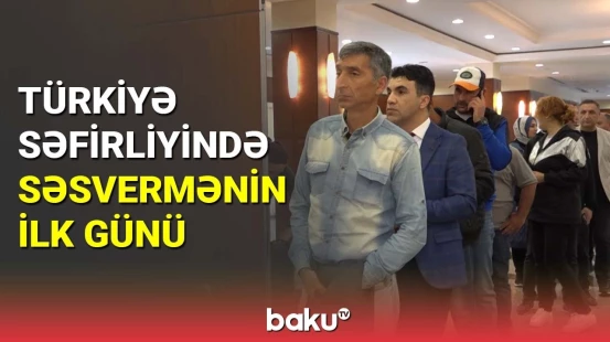 Türkiyə səfirliyində səsvermənin ilk günü keçirilir