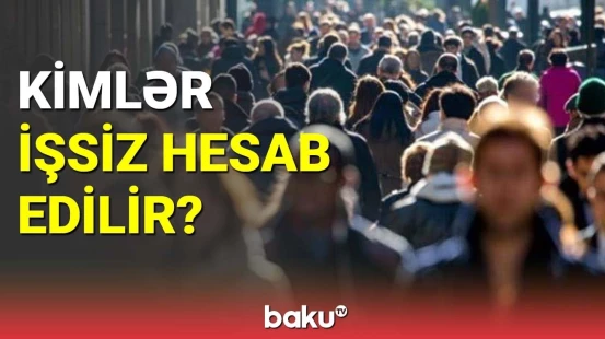 Kimlər işsiz hesab edilir?