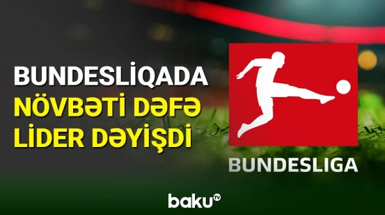 Bundesliqada çempionun adına sonuncu turda aydınlıq gələcək