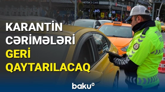 Türkiyədə vətəndaşların ödədiyi cərimələr geri qaytarılacaq