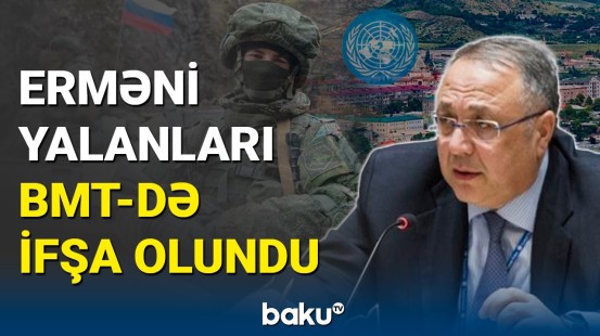 BMT kürsüsündə erməni yalanları ifşa olundu