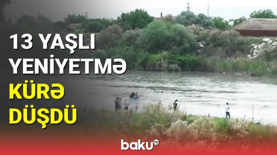 Şirvanda yeniyetmə Kürə düşdü