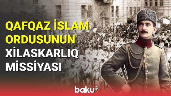 Qafqaz İslam Ordusunun xilaskarlıq missiyası