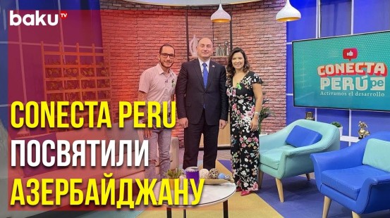 На Перуанском ТВ Рассказали о Гейдаре Алиеве и Независимости Азербайджана
