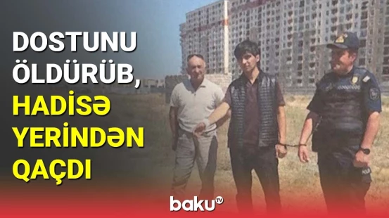 Dostunu qətlə yetirən şəxs 19 il azadlıqdan məhrum olunub