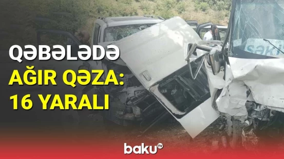 Qəbələdə ağır qəza: 16 yaralı