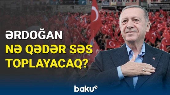 Ərdoğanın qələbəsinə inam yüksəkdir