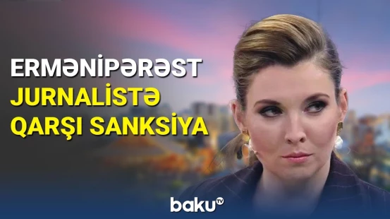 Ermənipərəst jurnalistə qarşı sanksiya
