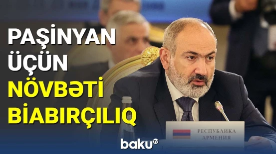 Nikol Paşinyan üçün növbəti biabırçılıq