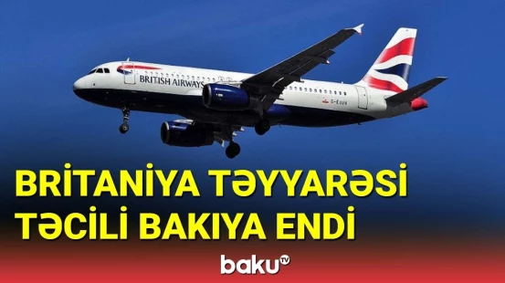 AZAL-dan Bakıya təcili eniş edən təyyarə ilə bağlı açıqlama