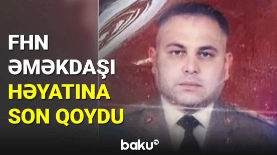 FHN əməkdaşı həyatına son qoydu