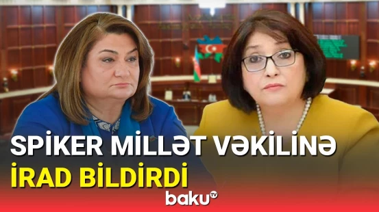 Sahibə Qafarovadan erkən nikahla bağlı təklifə irad
