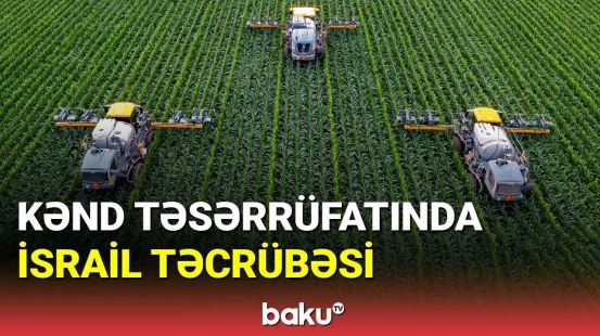 Kənd təsərrüfatında İsrail təcrübəsi