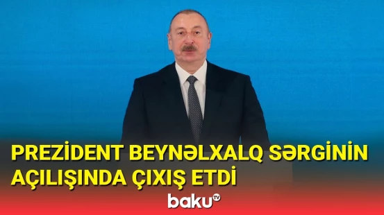 İlham Əliyev 28-ci Beynəlxalq Xəzər Neft və Qaz Sərgisinin rəsmi açılışında
